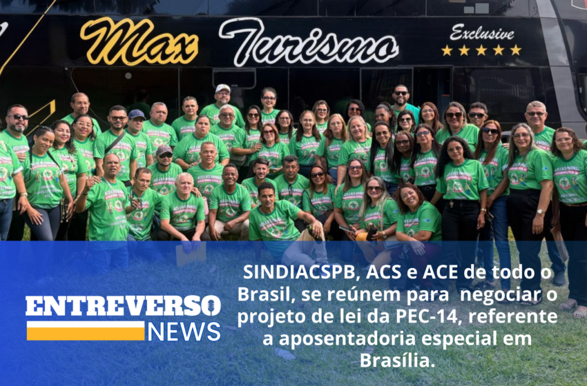  SINDIACSPB, ACS e ACE de todo o Brasil, se reúnem para  negociar o projeto de lei da PEC-14, referente a aposentadoria especial em Brasília.