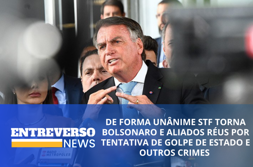  DE FORMA UNÂNIME STF TORNA BOLSONARO E ALIADOS RÉUS POR TENTATIVA DE GOLPE DE ESTADO E OUTROS CRIMES