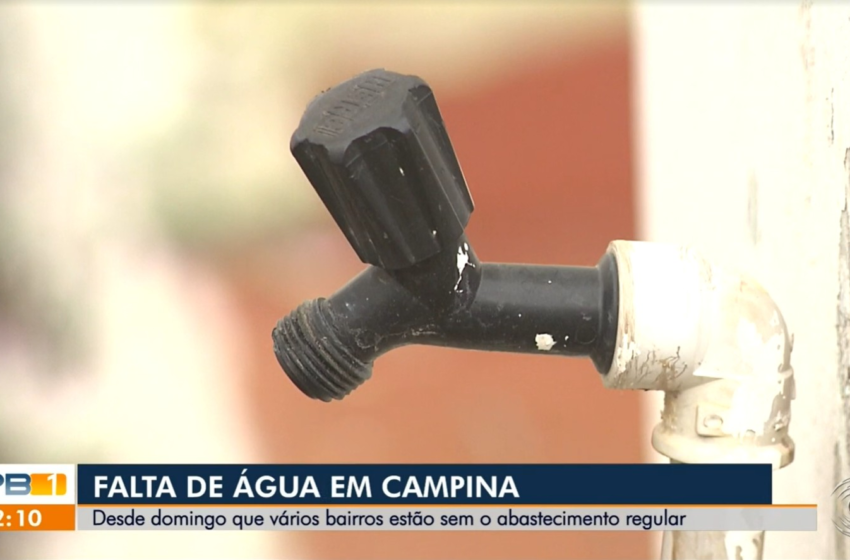  Falta água em localidades de Campina Grande e mais duas cidades nesta terça; veja lista