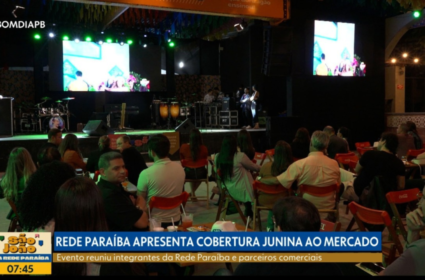 Negócios em ritmo junino: Rede Paraíba conecta marcas à cultura popular com entrega multiplataforma
