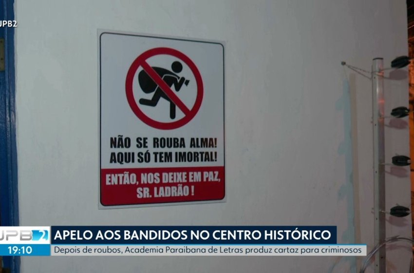 Academia Paraibana de Letras põe placa na entrada pedindo que ladrões parem de roubar instituição