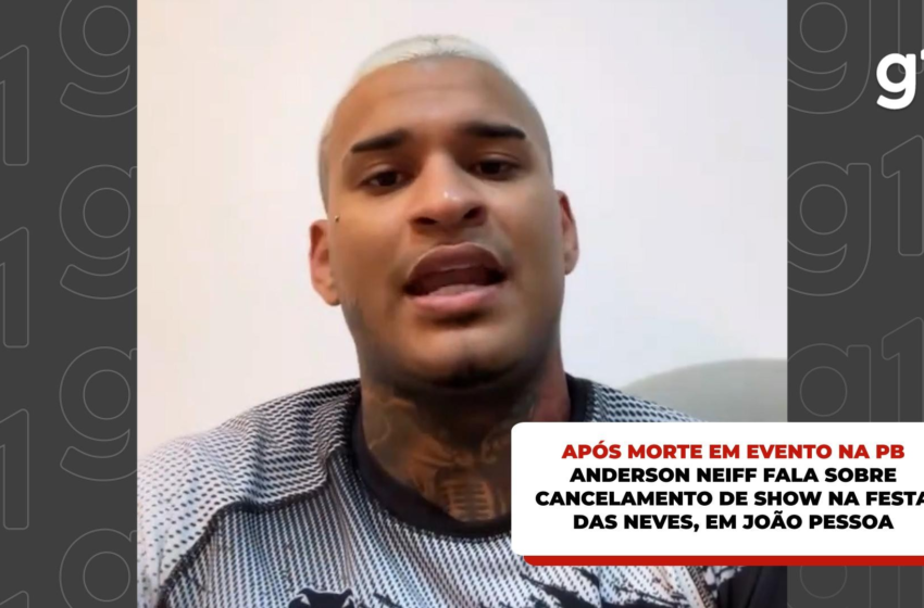 'Achei injusto', diz Anderson Neiff sobre cancelamento de show em João Pessoa após morte em evento na PB